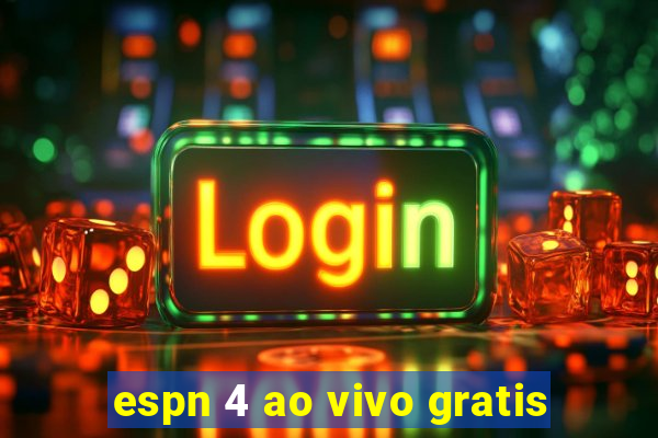 espn 4 ao vivo gratis